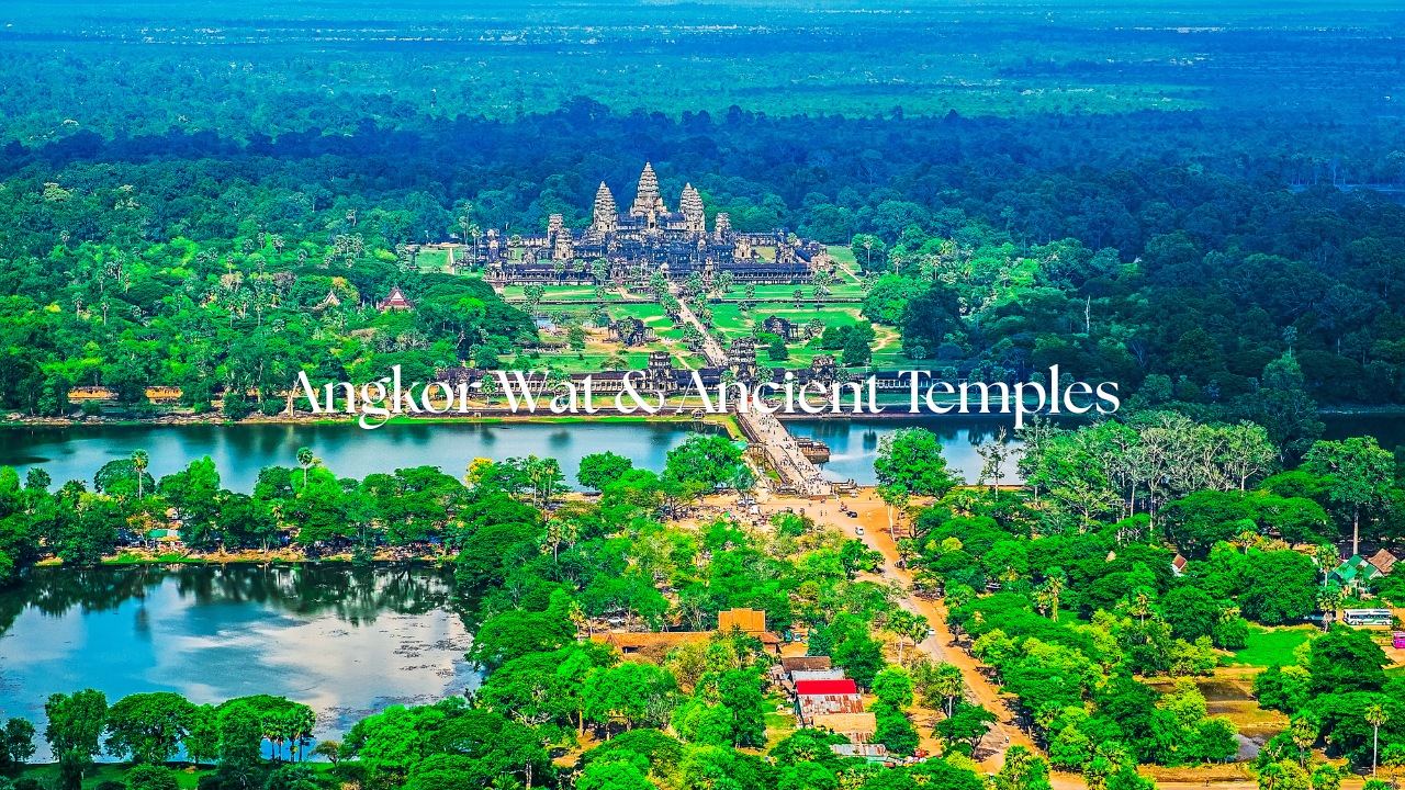 Angkor Wat & Ancient Temples
